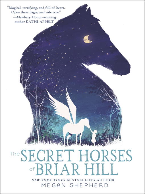 Title details for The Secret Horses of Briar Hill by Megan Shepherd - Available